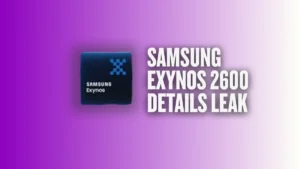 Image2: Samsung Exynos 2600 Details Leak Ahead of Image: Galaxy S26 Launch Shocking Specs, 2nm Power Revealed,Techerry/Ayush